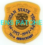 MICHIGAN,MICHIGAN STATE TROOPERS ANNIVERSARY 75TH 1
